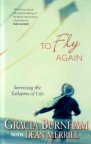 To Fly Again: Surviving the Tailspins of Life